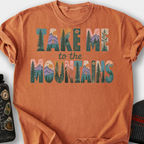 Take Me to the Mountains T-Shirt — Yam