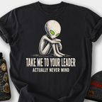Take Me To Your Leader T-Shirt — Black