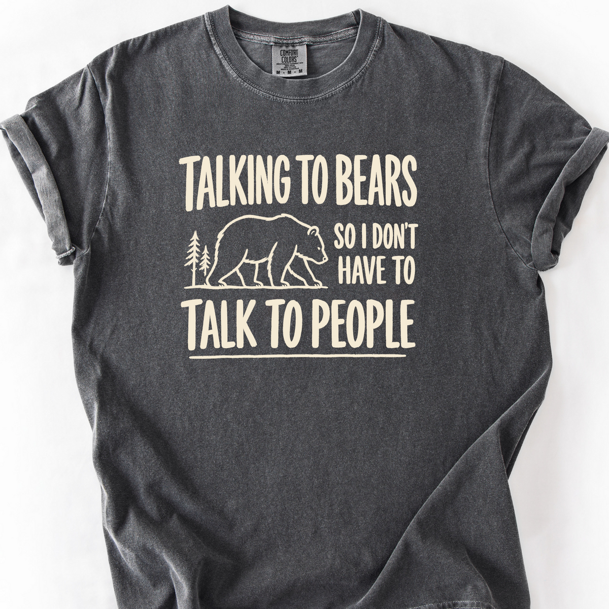 Talking To Bears T-Shirt — Pepper