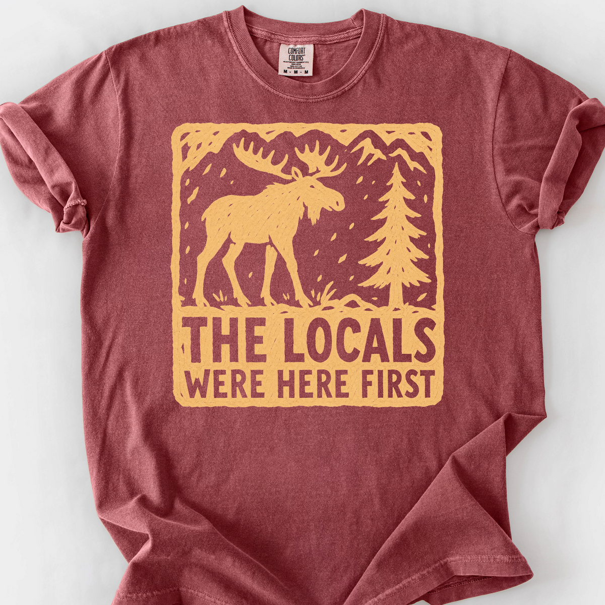 The Locals Were Here First T-Shirt — Brick