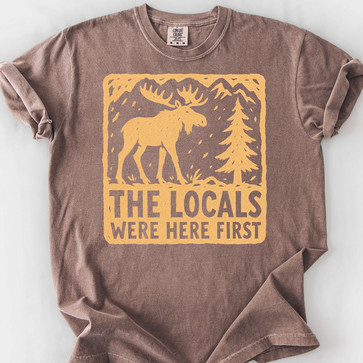 The Locals Were Here First T-Shirt — Espresso