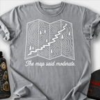 The Map Said Moderate T-Shirt — Grey