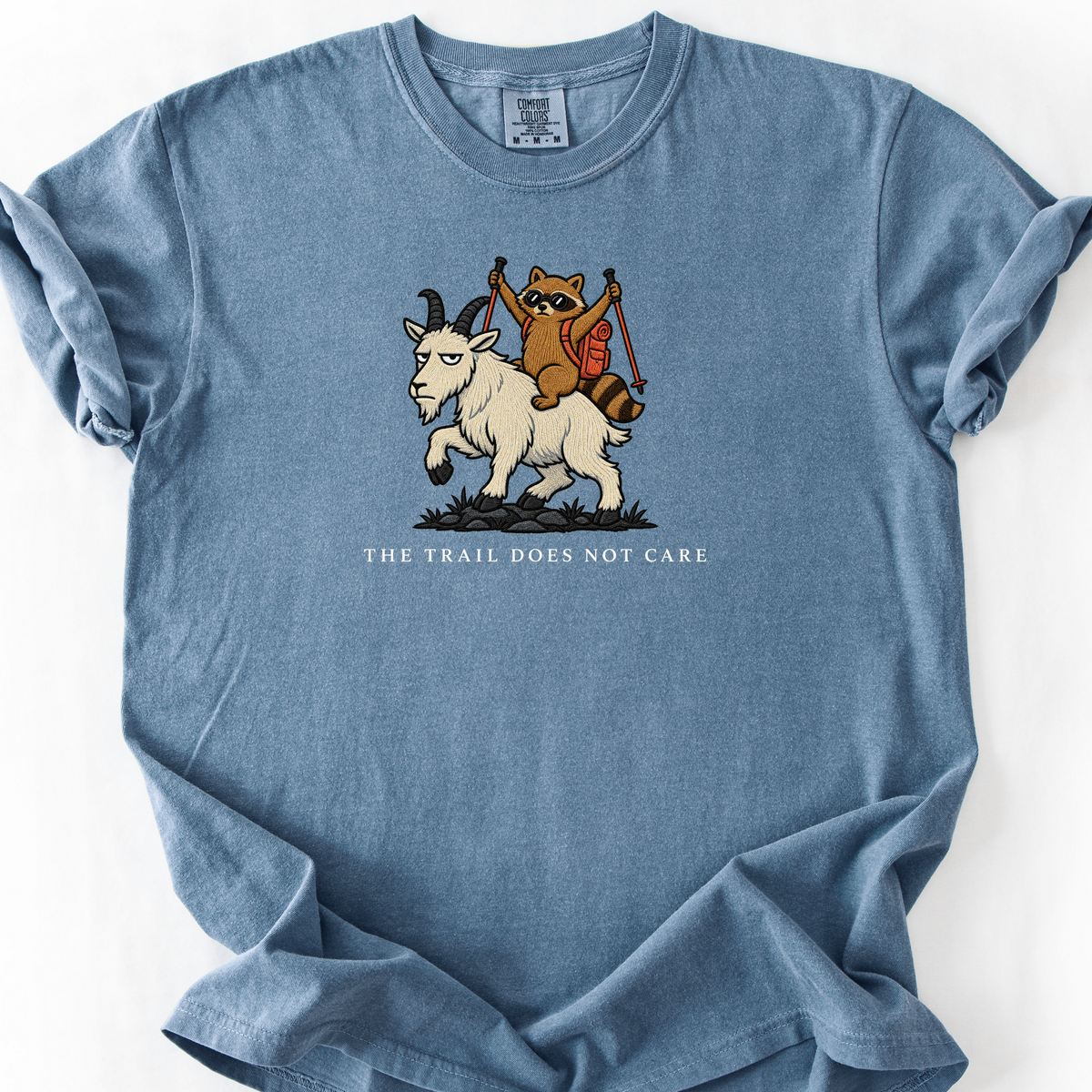 The Trail Does Not Care T-Shirt — Blue Jean
