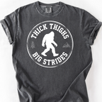 Thick Thighs Big Strides T-Shirt — Pepper