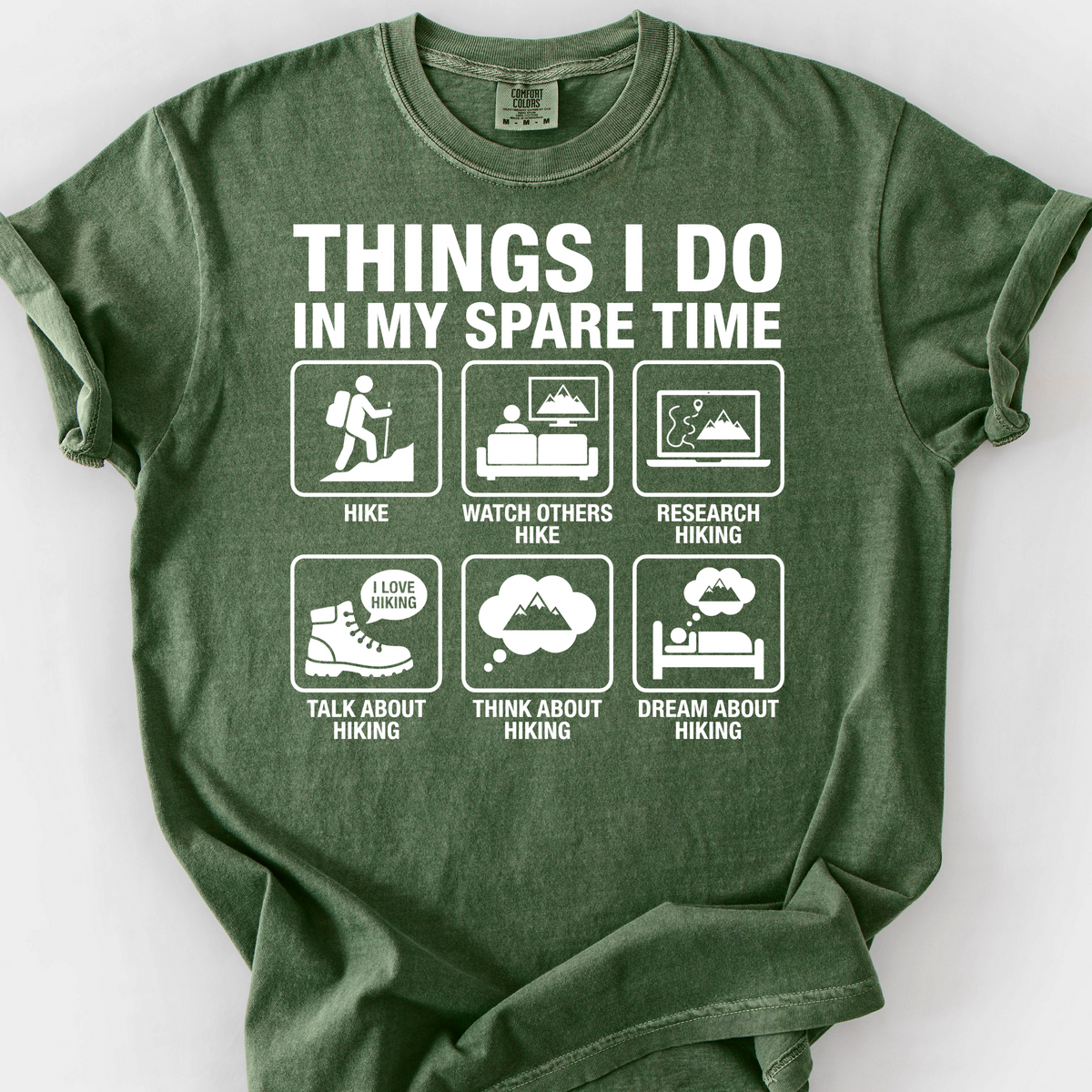 Things I Do in My Spare Time: Hiking T-Shirt — Moss