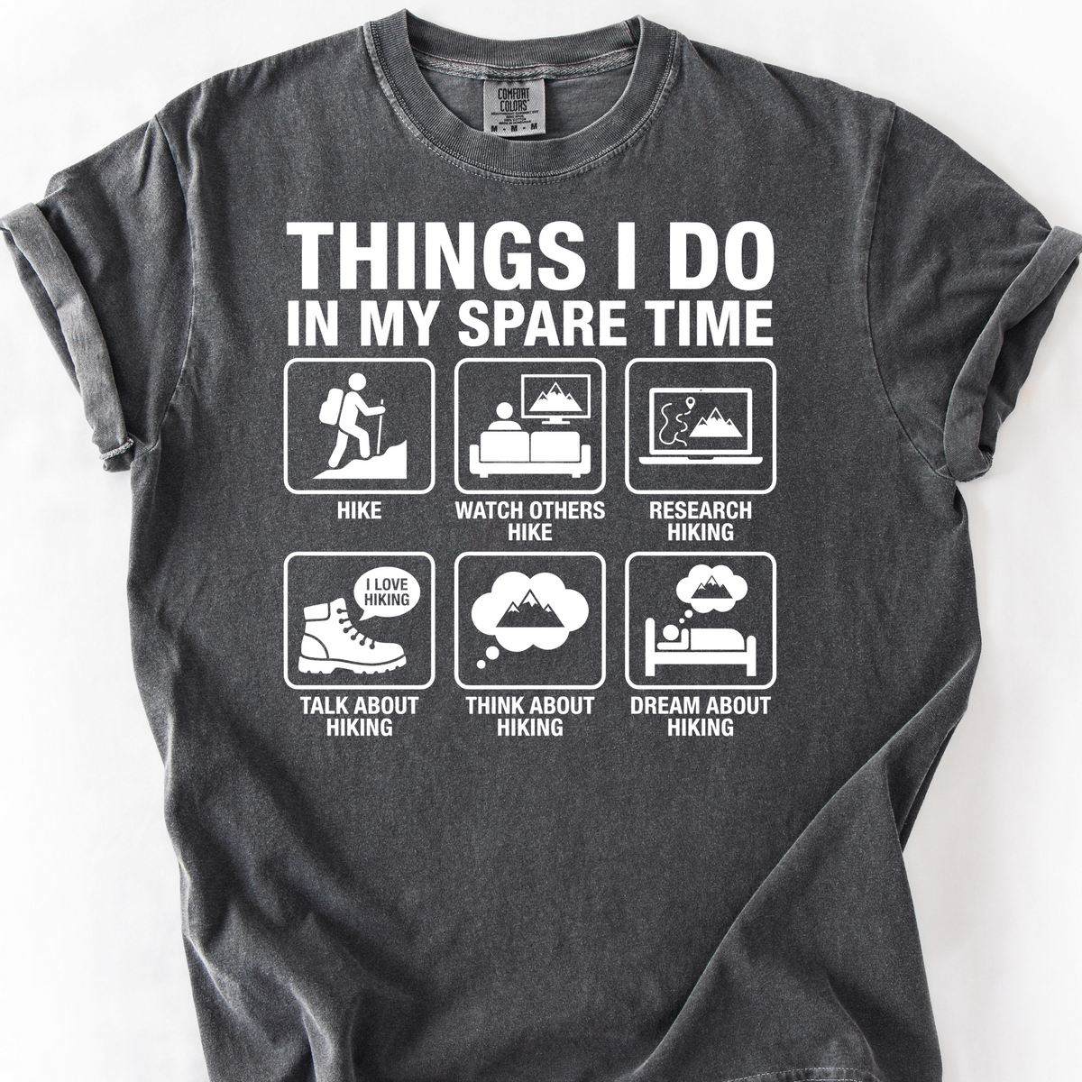 Things I Do in My Spare Time: Hiking T-Shirt — Pepper