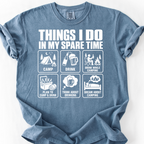 Things I Do Spare Time T-Shirt — Blue Jean