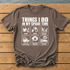 Things I Do Spare Time T-Shirt — Espresso