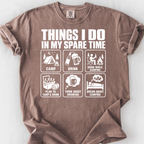 Things I Do Spare Time T-Shirt — Espresso