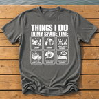 Things I Do Spare Time T-Shirt — Pepper
