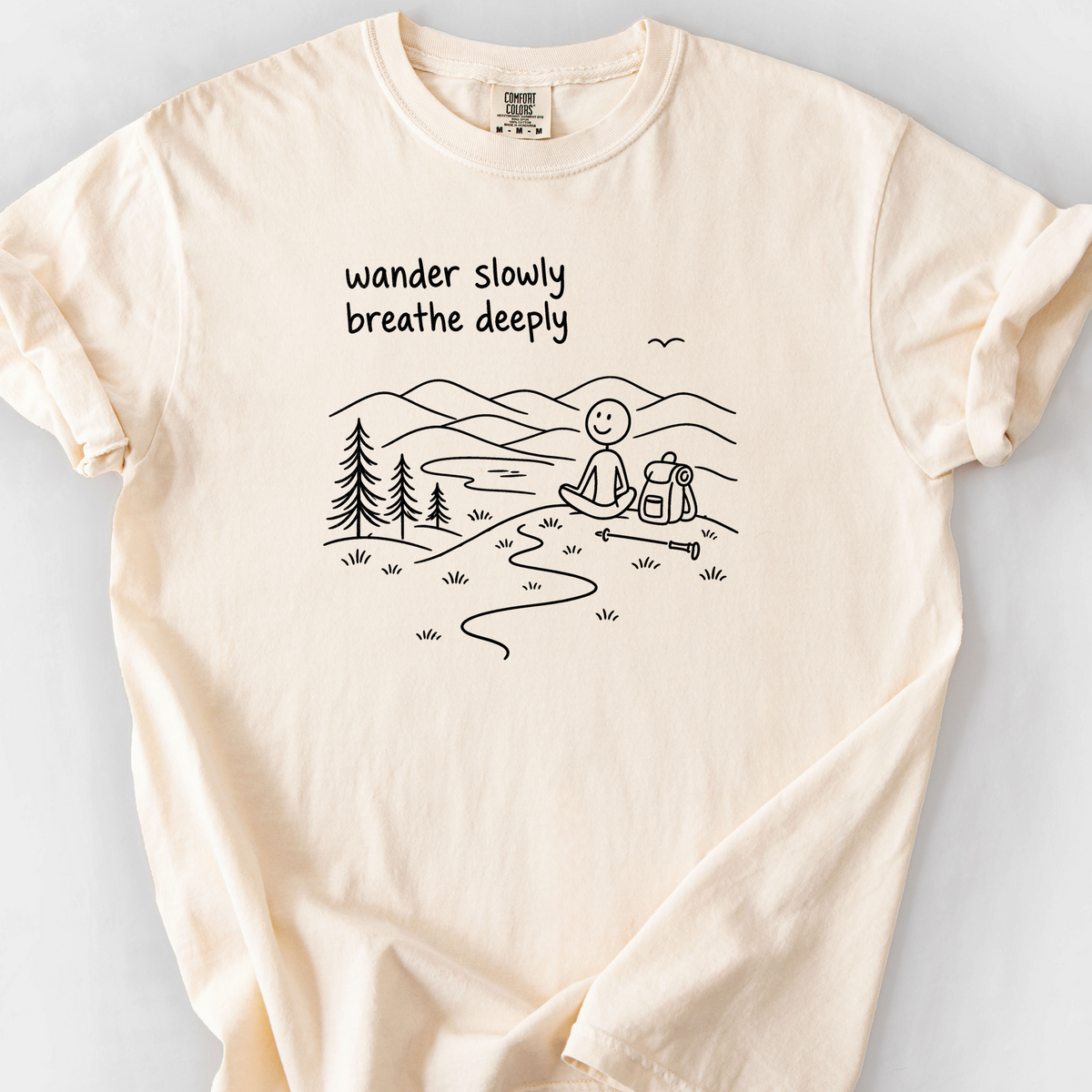 Wander Slowly Breathe Deeply T-Shirt — Ivory