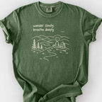 Wander Slowly Breathe Deeply T-Shirt — Moss