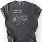 Wander Slowly Breathe Deeply T-Shirt — Pepper