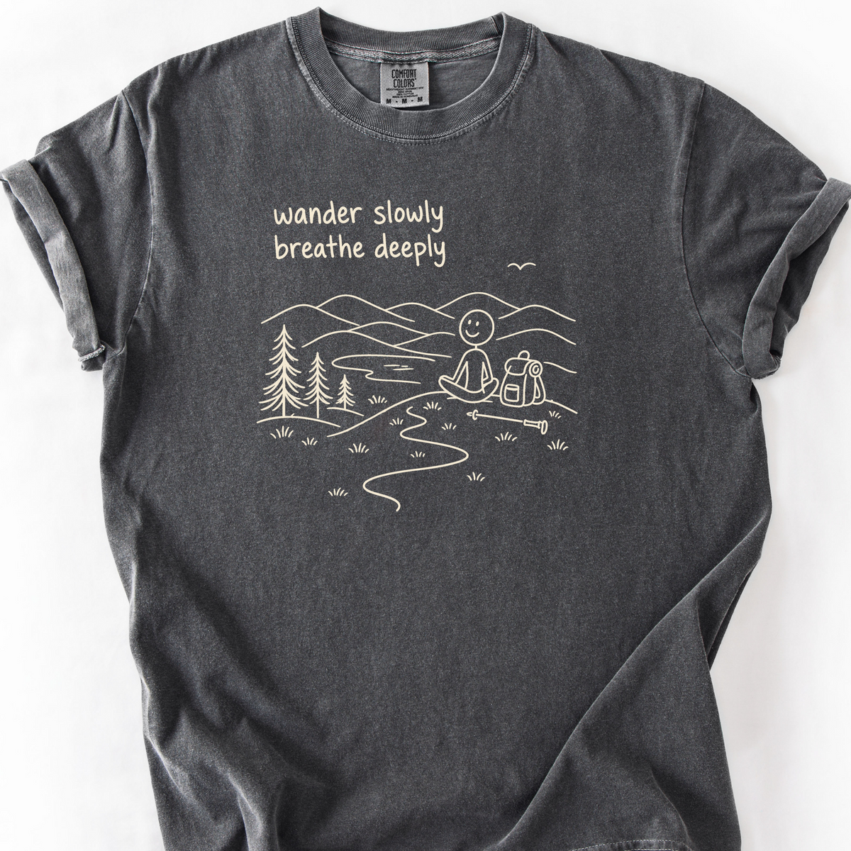 Wander Slowly Breathe Deeply T-Shirt — Pepper
