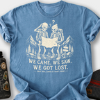 We Came, We Saw, We Got Lost T-Shirt — Blue Jean