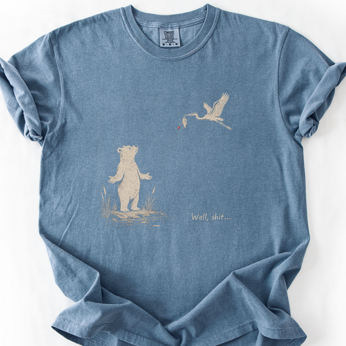 Well Shit Bear T-Shirt — Blue Jean