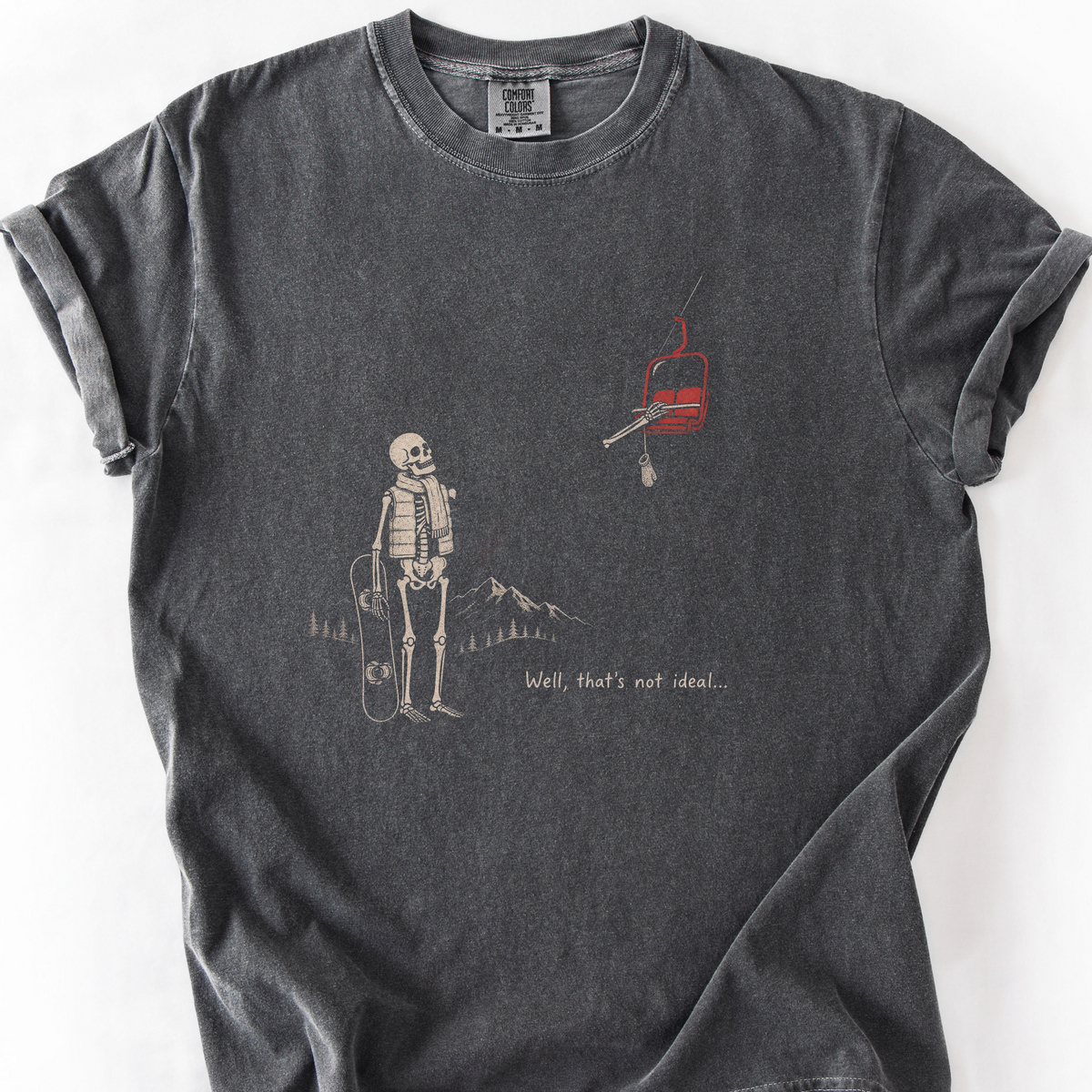 Well Thats Not Ideal T-Shirt — Pepper