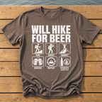 Will Hike For Beer T-Shirt — Espresso